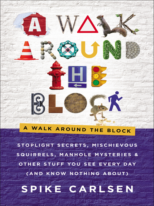 Title details for A Walk Around the Block by Spike Carlsen - Available